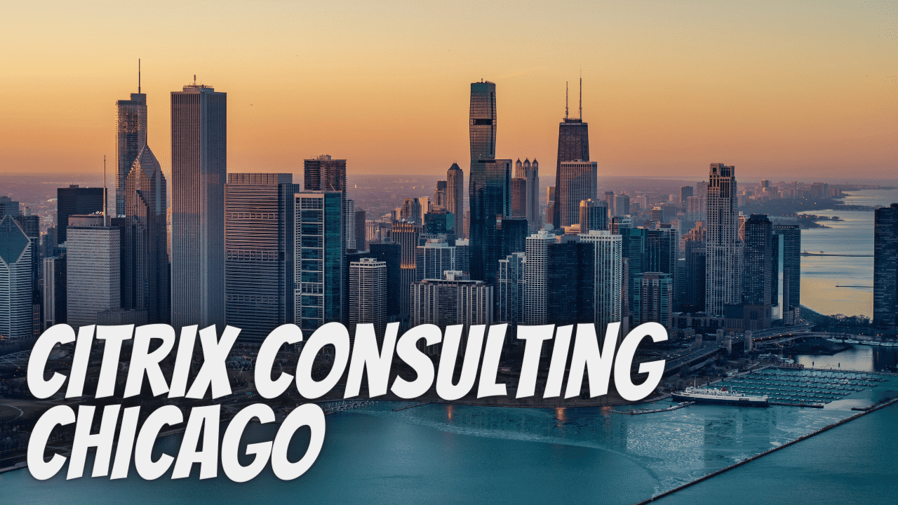 Citrix Consulting Chicago
